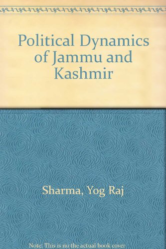 political dynamics of jammu and kashmir 1st edition sharma, yog raj. 8188256013, 9788188256013