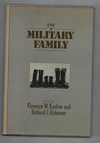 the military family dynamics and treatment later printing edition florence w. kaslow and  richard i. ridenour