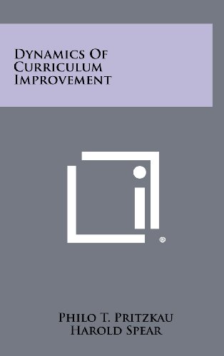 dynamics of curriculum improvement pritzkau, philo t. 1258295997, 9781258295998
