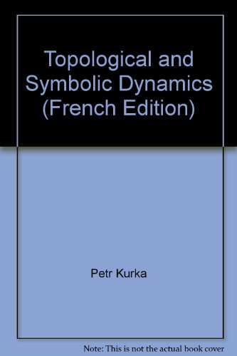 topological and symbolic dynamics  kupka p. 2856291430, 9782856291436