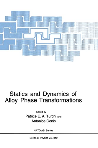 statics and dynamics of alloy phase transformations 1st edition p. e. turchi, a. gonis 030644626x,