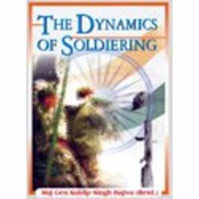the dynamics of soldiering  by bajwa kuldip singh (author) 8124109400, 9788124109403
