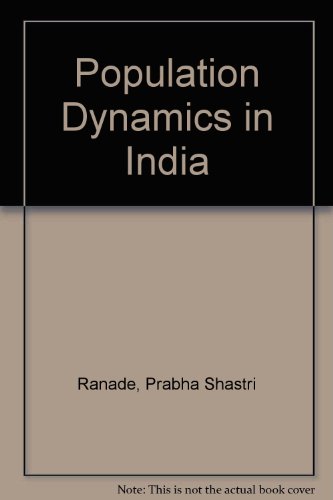 population dynamics in india 1st edition prabha shastri ranade 8170243076, 9788170243076