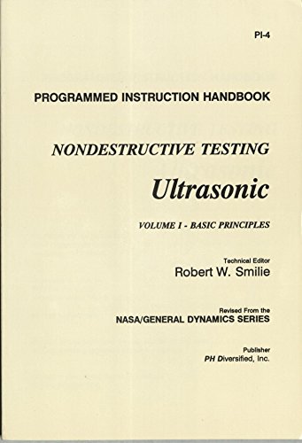 nondestructive testing ultrasonic programmed instruction handbook volume i basic principles 2nd edition