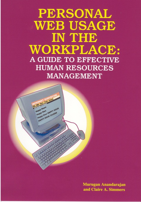 personal web usage in the workplace 1st edition murugan anandarajan 1591401496, 9781591401490