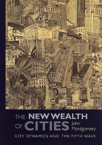the new wealth of cities city dynamics and the fifth wave  john montgomery 0754647897, 9780754647898
