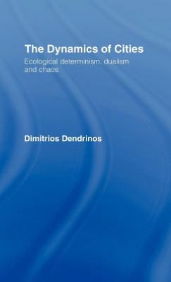 dynamics of cities  dimitrios dendrinos 0203417690, 9780203417690