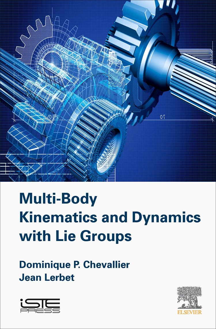 multi body kinematics and dynamics with lie groups 1st edition chevallier, dominique paul, lerbet, jean