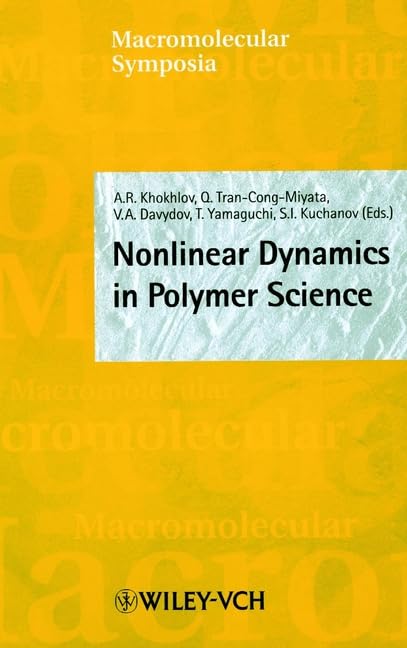 macromolecular symposia 0 nonlinear dynamics in polymer science 1st edition khokhlov, alexei r., tran cong