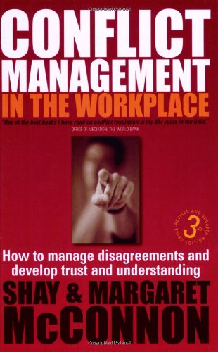 conflict management in the workplace how to manage disagreements and develop trust and understanding 3rd