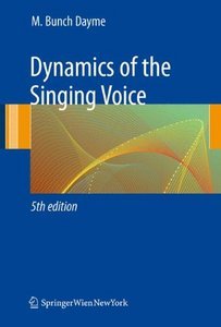 dynamics of the singing voice 2nd edition m. bunch 0387823948, 9780387823942