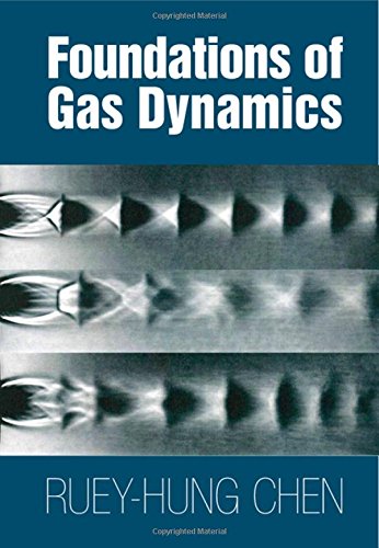 foundations of gas dynamics 1st edition chen, ruey hung 1107082706, 9781107082700