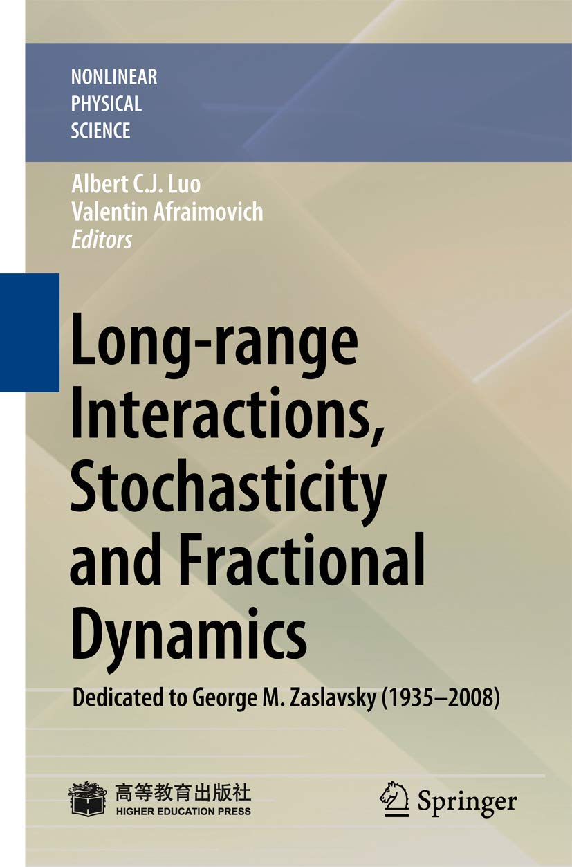long range interactions stochasticity and fractional dynamics dedicated to george m zaslavsky 2011 edition