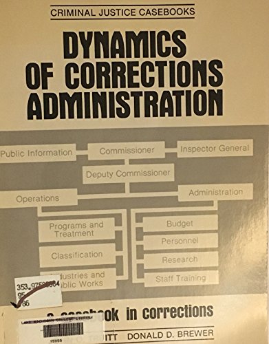 dynamics of corrections administration  john truitt 0870848542, 9780870848544