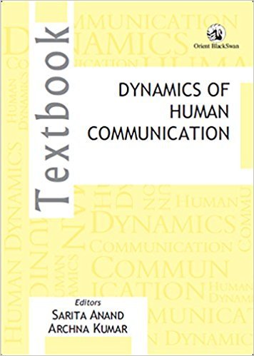 dynamics of human communication  sarita anand and archna kumar(ed) 8125063250, 9788125063254