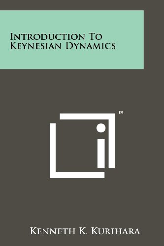 introduction to keynesian dynamics  kenneth k. kurihara 1258114305, 9781258114305