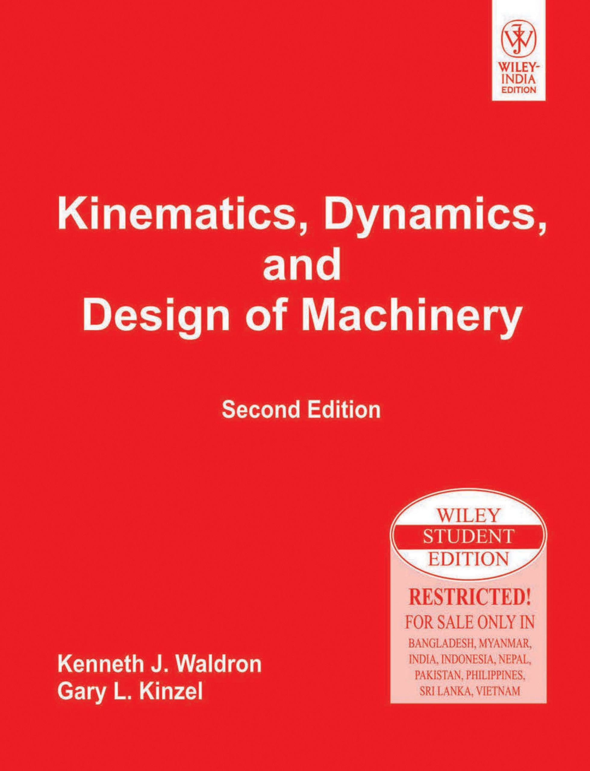 kinematics dynamics and design of machinery 2nd ed paperback jan 01 2007 gary l kinzel  gary l. kinzel