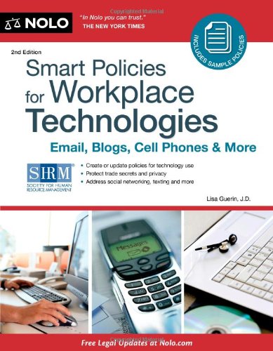 smart policies for workplace technology email blogs cell phones and more 2nd edition guerin j.d., lisa