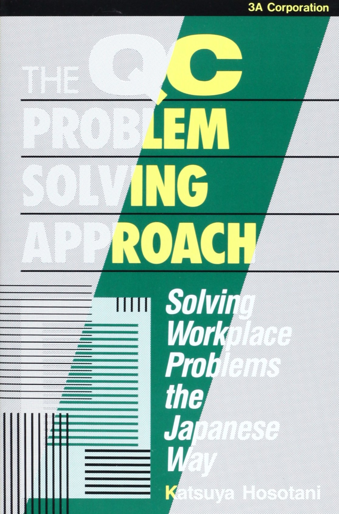 the qc problem solving approach solving workplace problems the japanese way  katsuya hosotani 4906224911,