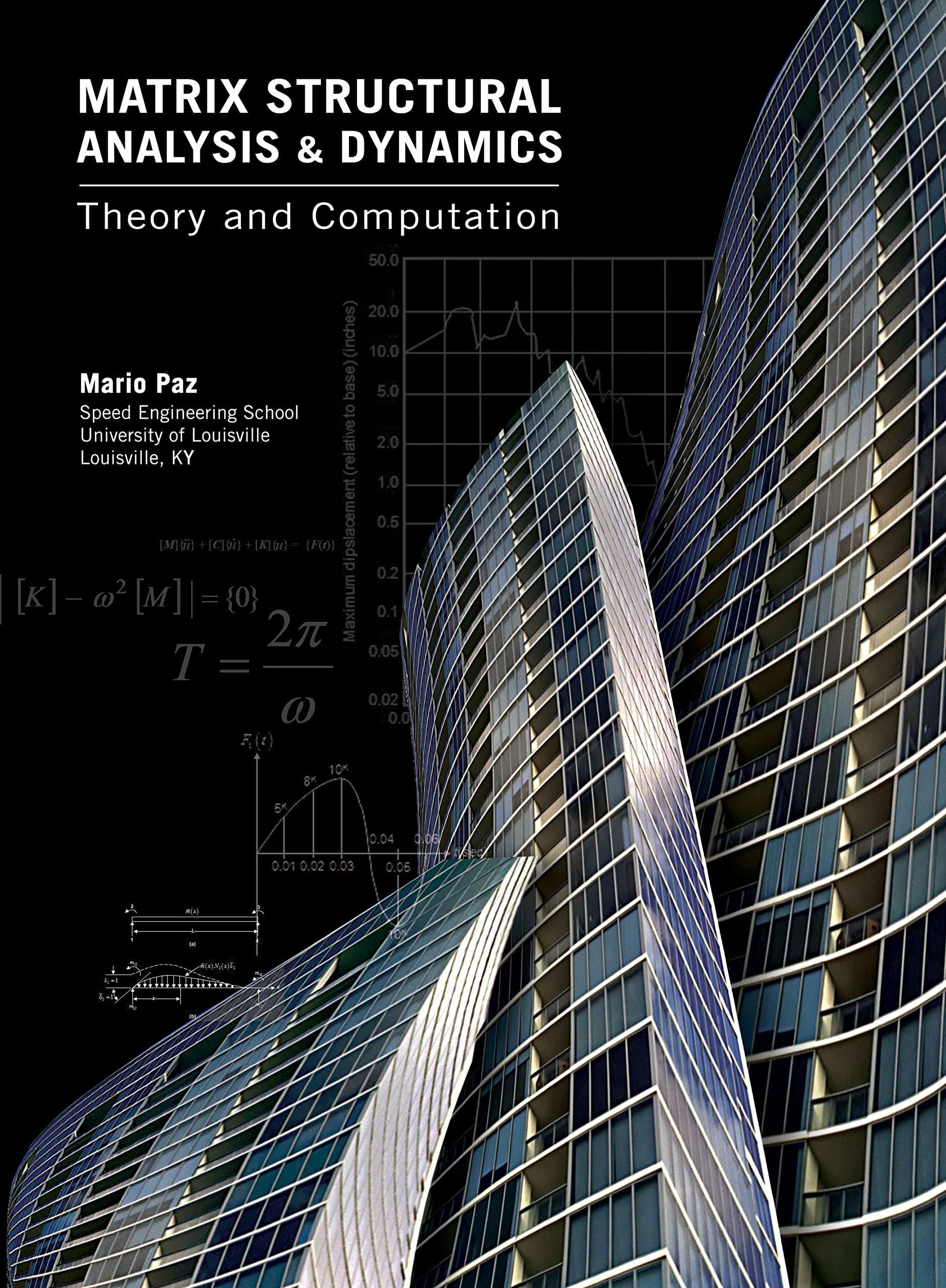 matrix structural analysis and dynamics theory and computation  mario paz 0923907254, 9780923907259