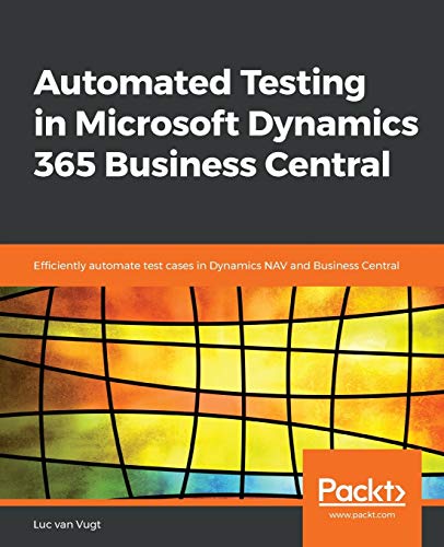 automated testing in microsoft dynamics 365 business central efficiently automate test cases in dynamics nav