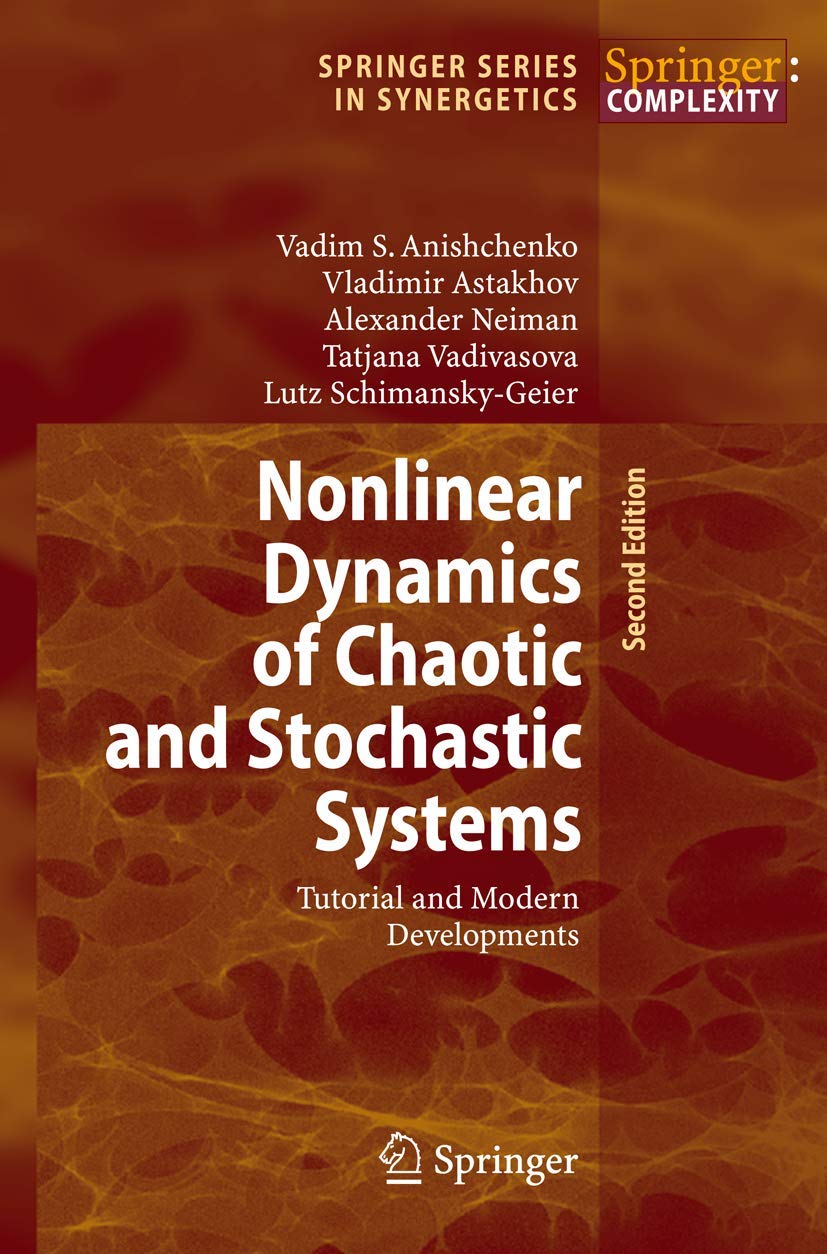 nonlinear dynamics of chaotic and stochastic systems tutorial and modern developments 2nd edition