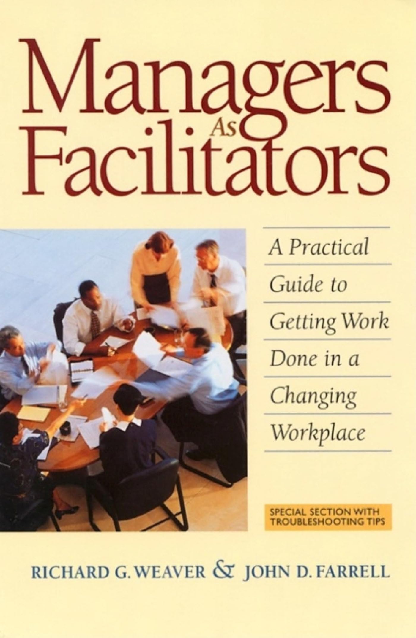 managers as facilitators a practical guide to getting work done in a changing workplace 1968 edition weaver,