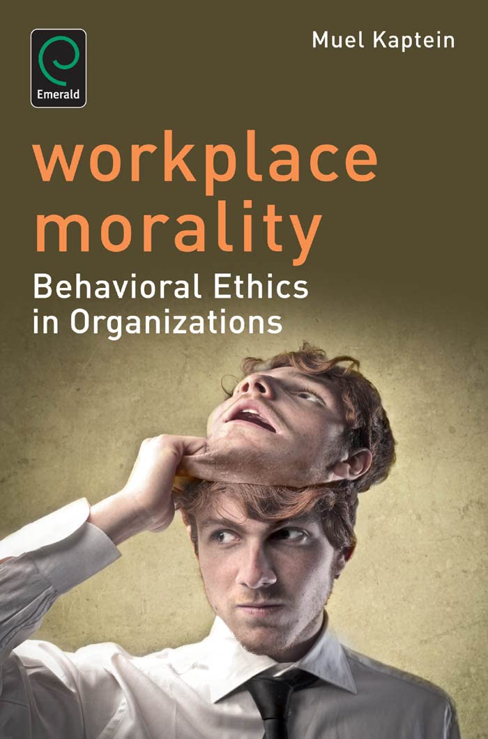 workplace morality behavioral ethics in organizations  muel kaptein 1783501626, 9781783501625