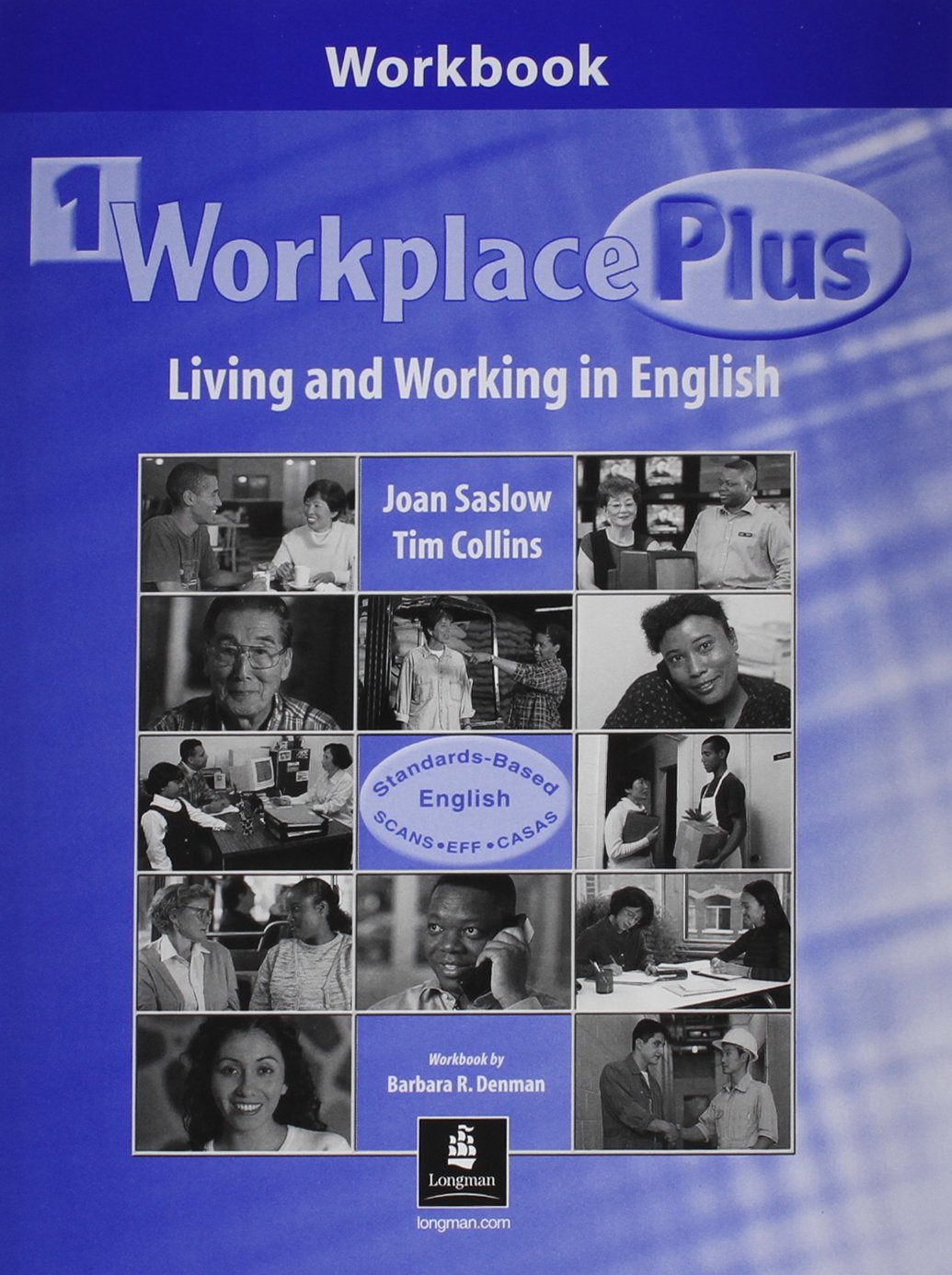workplace plus 1 workbook living and working in english 1st edition joan m. saslow, tim collins 0130331740,