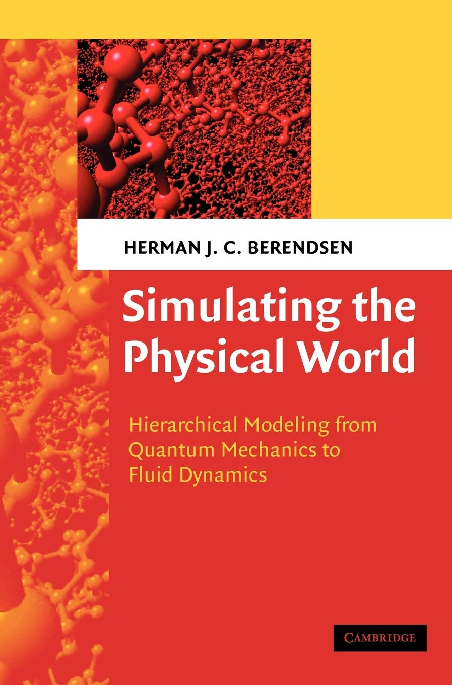 simulating the physical world hierarchical modeling from quantum mechanics to fluid dynamics 1st edition