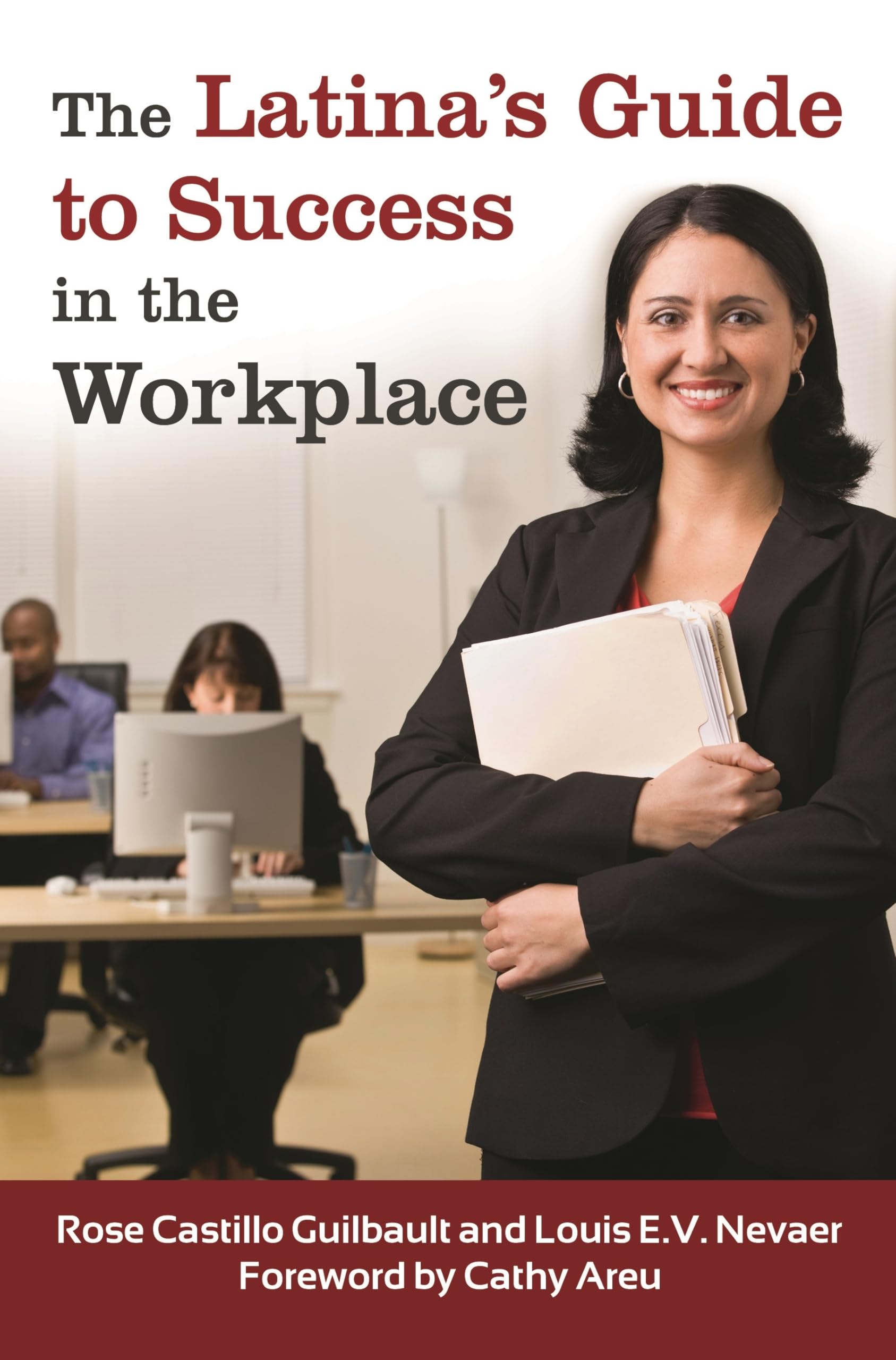the latinas guide to success in the workplace  guilbault, rose castillo, nevaer, louis e.v. 031339766x,