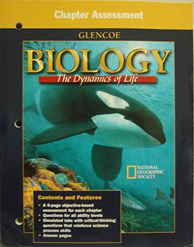 biology the dynamics of life chapter assessment glencoe  unknown 002828254x, 9780028282541