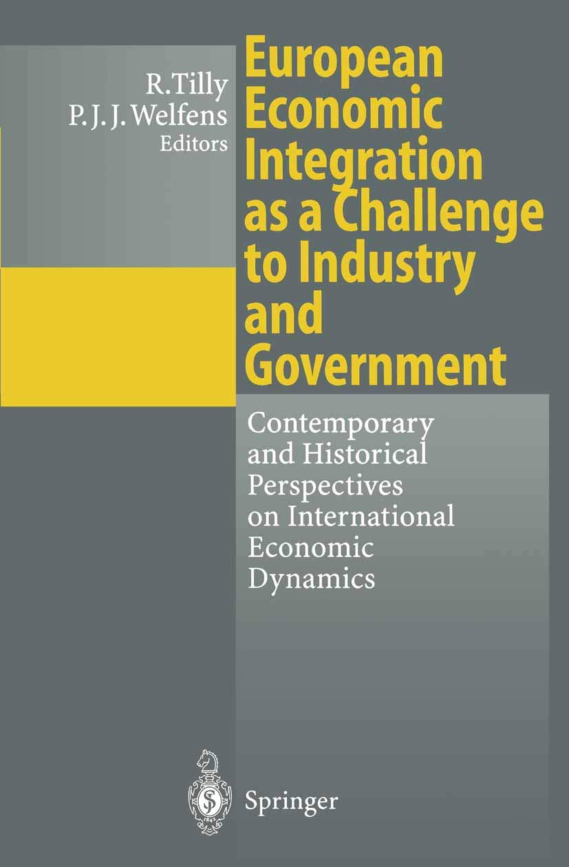 european economic integration as a challenge to industry and government contemporary and historical