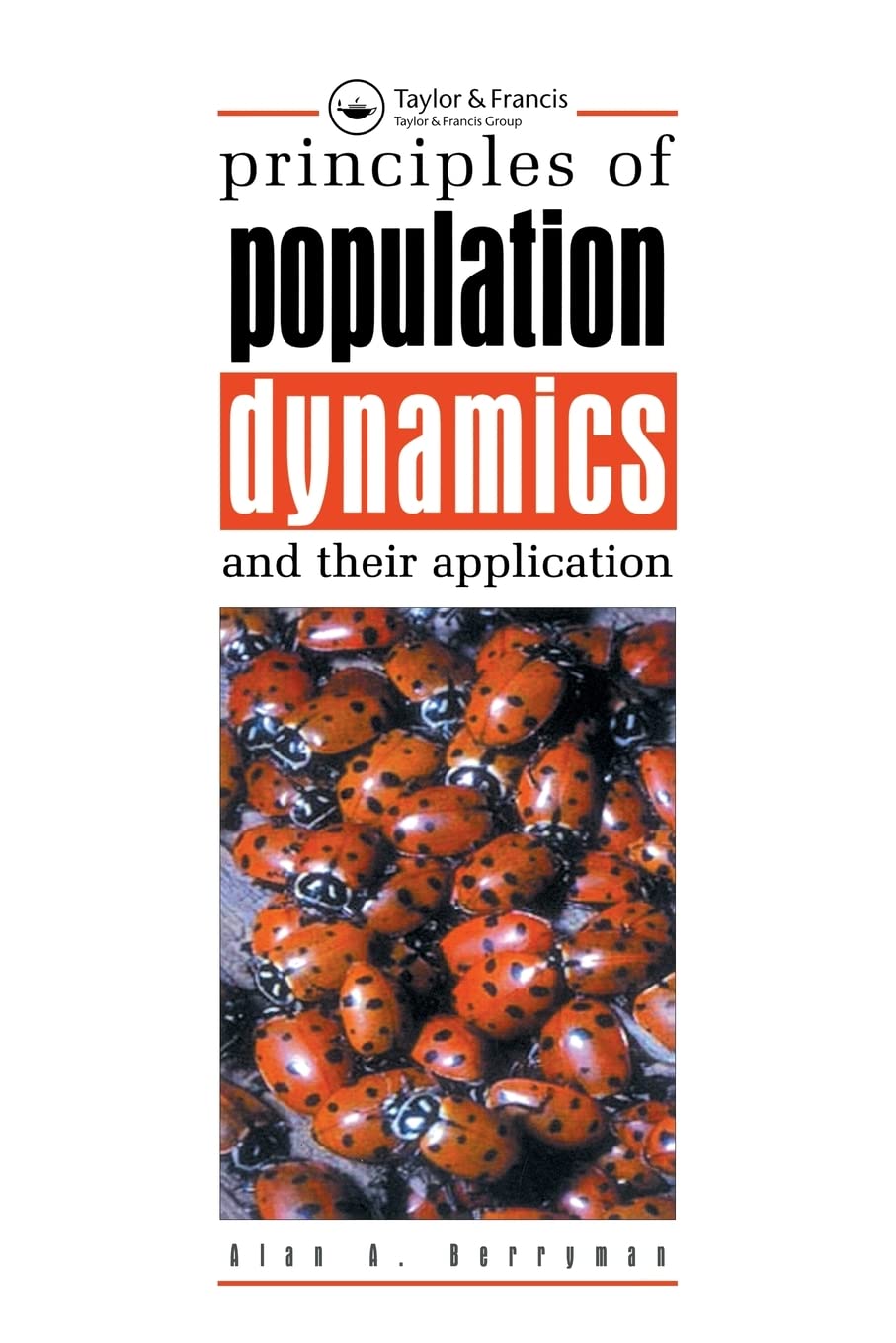 principles of population dynamics and their application 1st edition berryman, alan a. 0748740155,