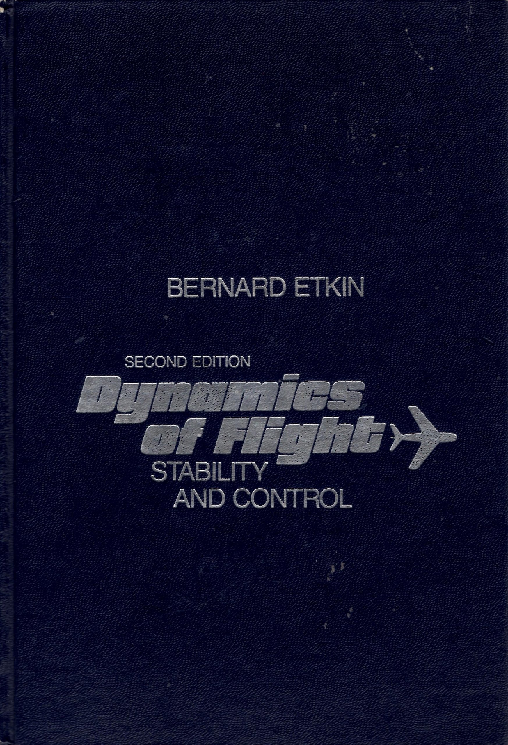 dynamics of flight stability and control 2nd edition bernard etkin 0471089362, 9780471089360