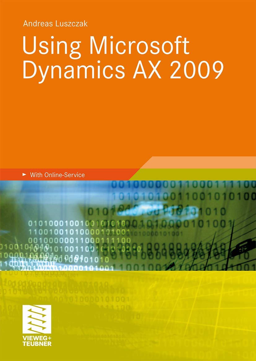 using microsoft dynamics ax 2009 2010 edition andreas luszczak 3834804827, 9783834804822