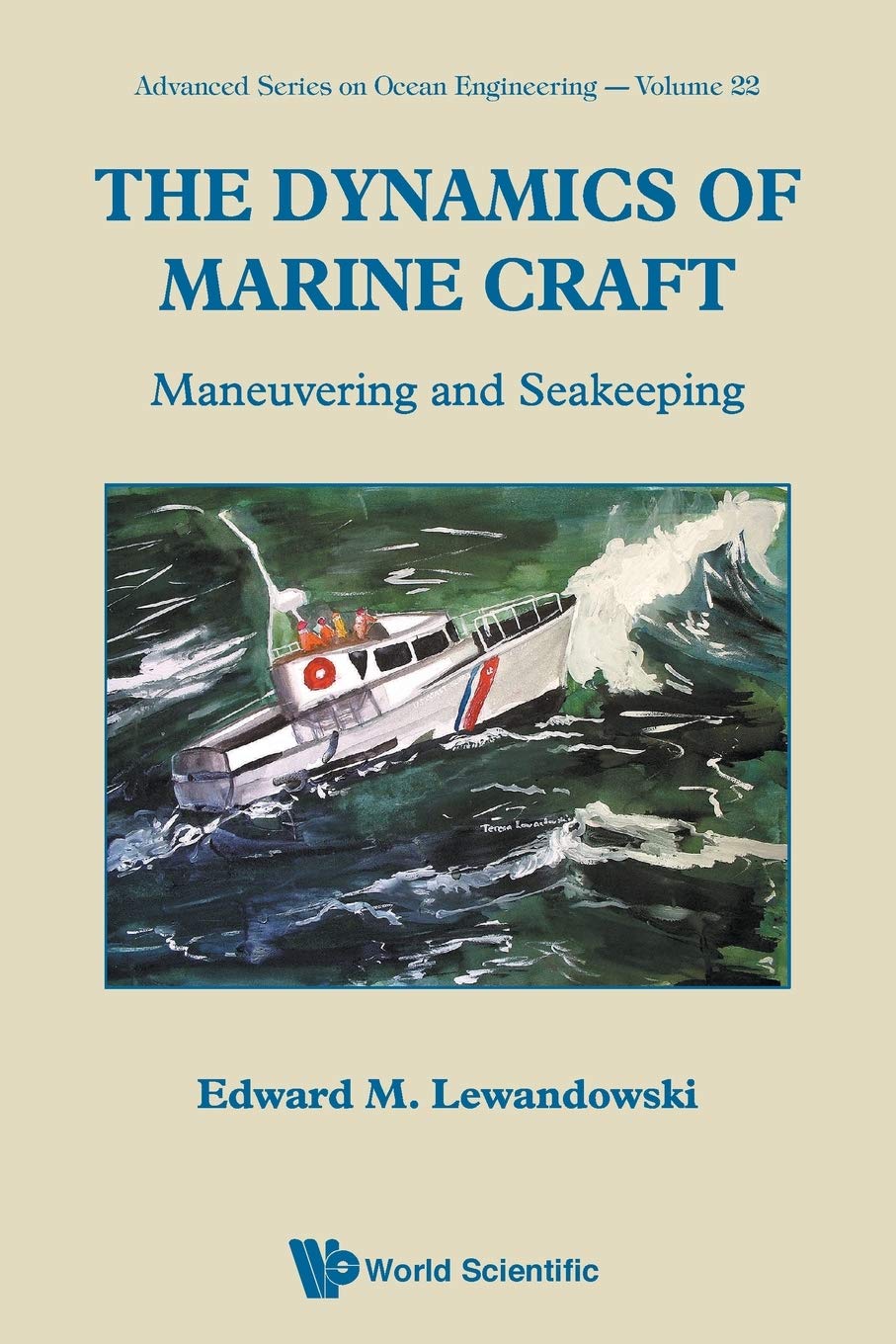 the dynamics of marine craft maneuvering and seakeeping 1st edition lewandowski, edward m. 9810247567,