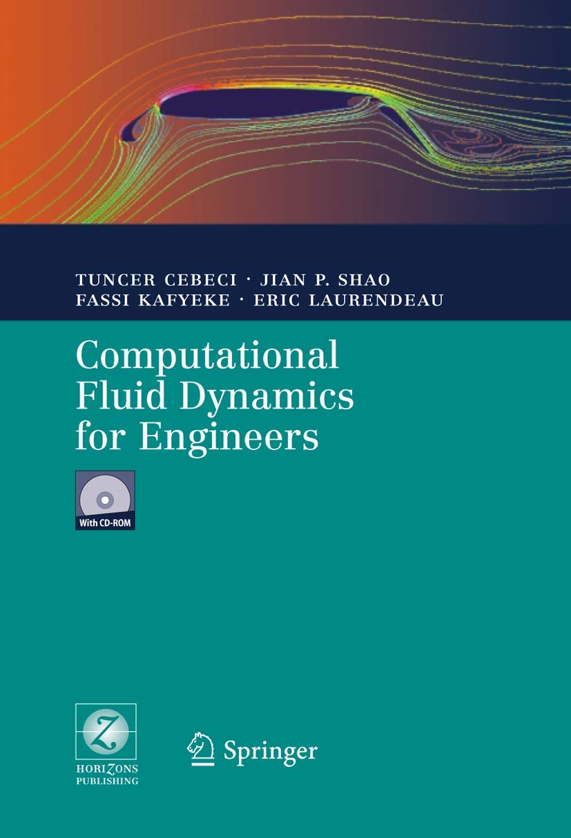 computational fluid dynamics for engineers from panel to navier stokes methods with computer programs 2005