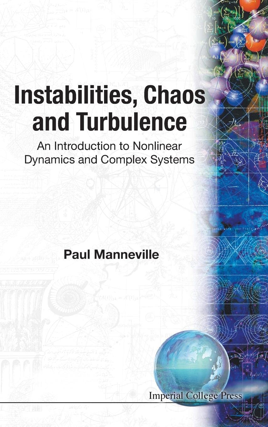 instabilities chaos and turbulence an introduction to nonlinear dynamics and complex systems paul manneville