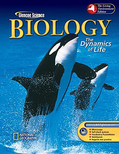 biology the dynamics of life new york: the living environment edition mcgraw hill 0078458293, 9780078458293