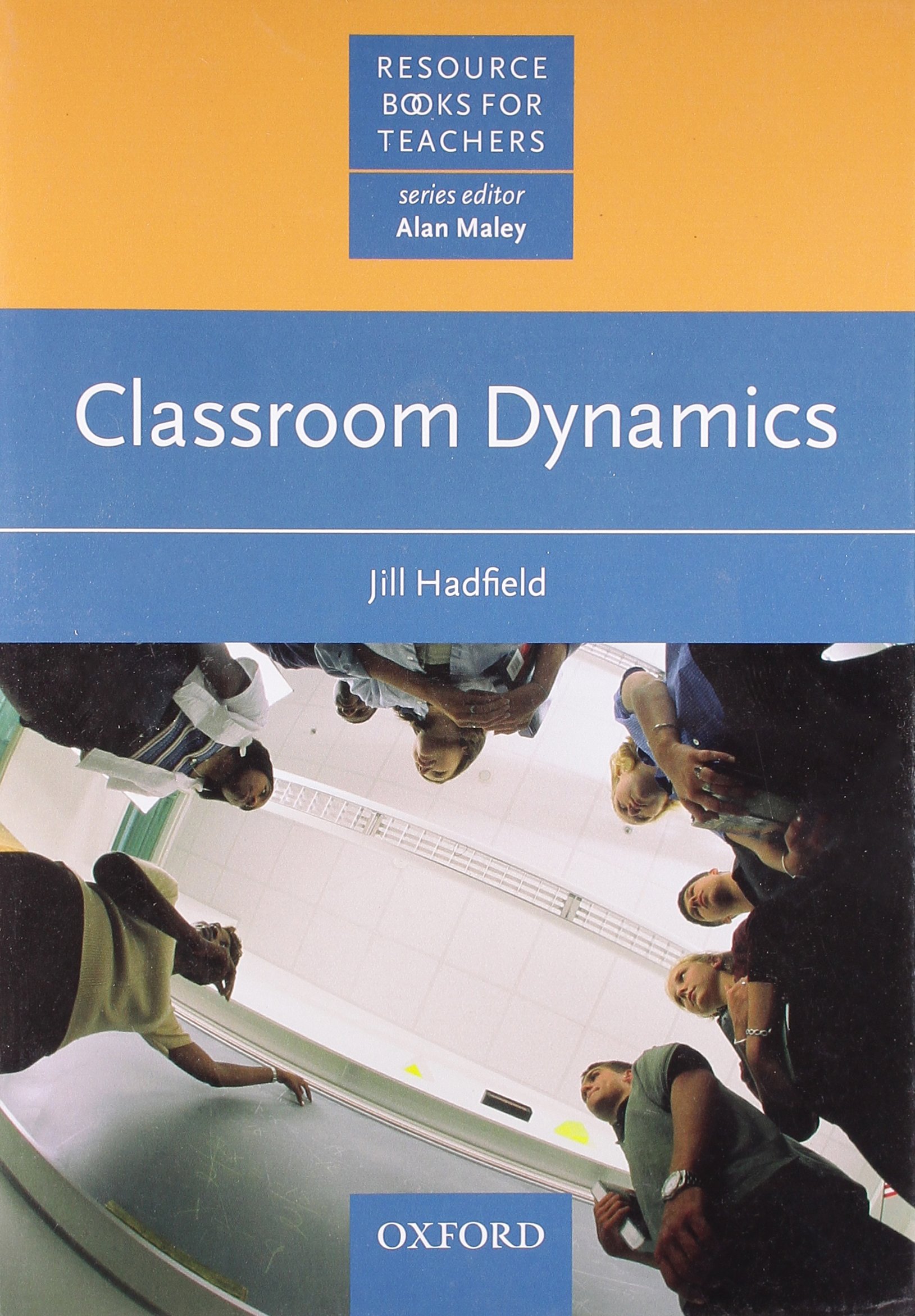 classroom dynamics 1st edition jill hadfield 0194371476, 9780194371476