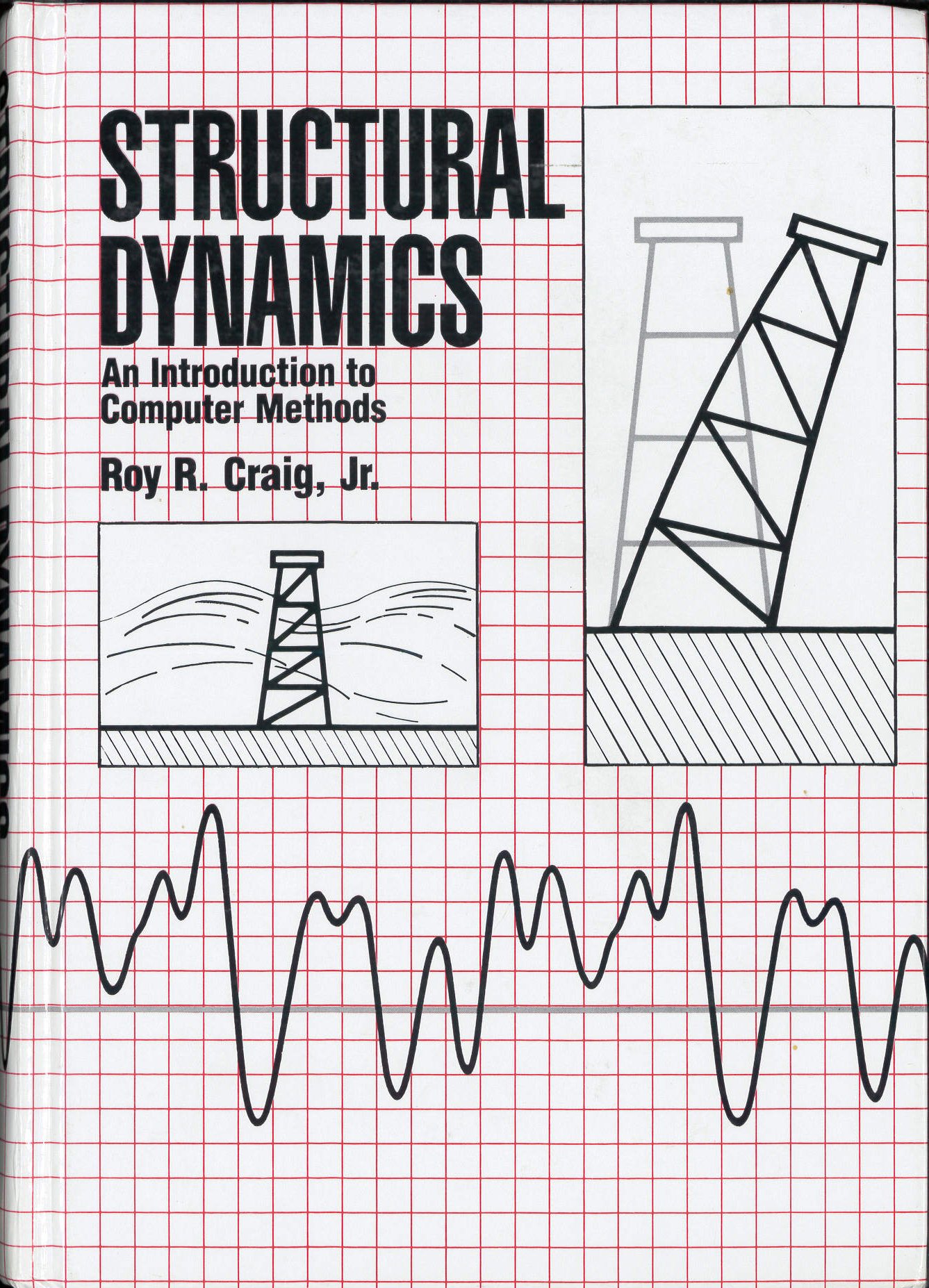 structural dynamics an introduction to computer methods 1st edition craig, roy r. 0471044997, 9780471044994