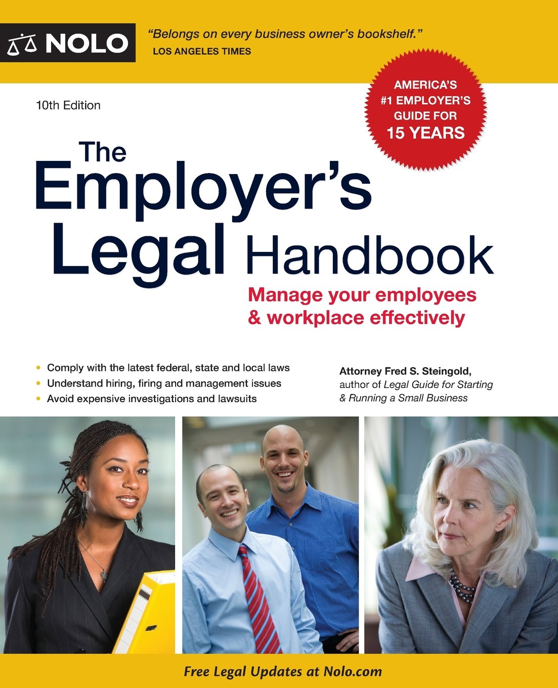 the employers legal handbook manage your employees and workplace effectively 10th edition steingold j.d.,