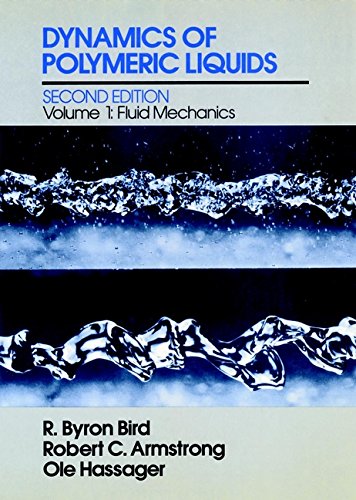dynamics of polymeric liquids volume 1 fluid mechanics 2nd edition bird, r. byron, armstrong, robert c.,