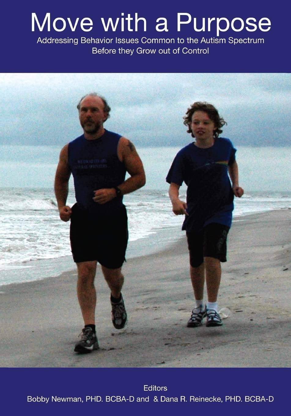 move with a purpose addressing common behavior issues on the autism spectrum before they grow out of control 