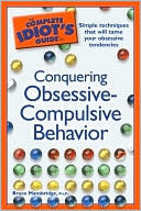 the  idiots guide to conquering obsessive compulsive behavior 1st edition mansbridge ph.d., bruce 1592578454,