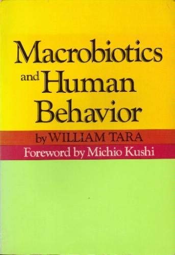 macrobiotics and human behavior stated 1st edition william tara 0870406027, 9780870406027