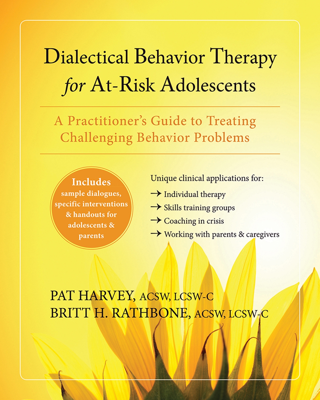 dialectical behavior therapy for at risk adolescents a practitioners guide to treating challenging behavior