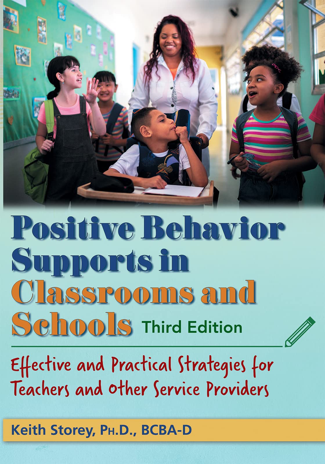 positive behavior supports in classrooms and schools effective and practical strategies for teachers and