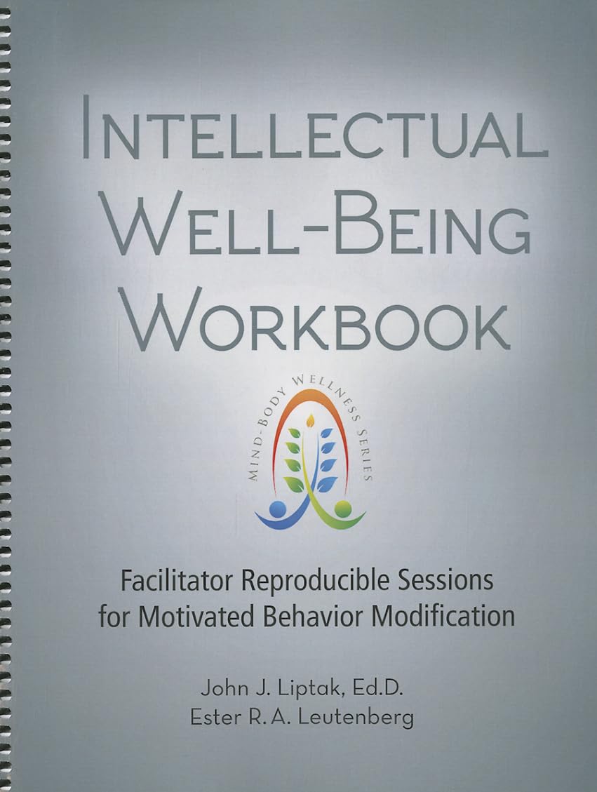 intellectual well being workbook   facilitator reproducible sessions for motivated behavior modification